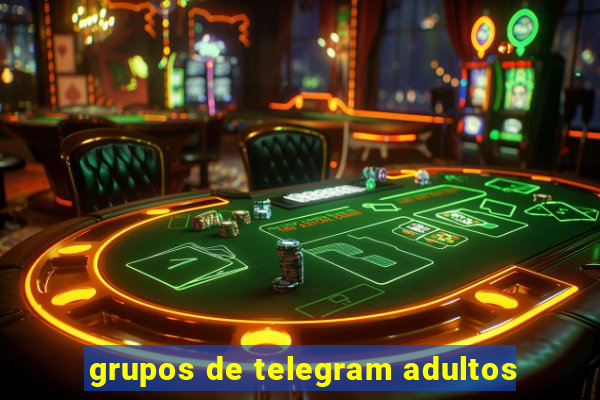 grupos de telegram adultos